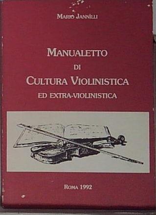 manualetto di cultura violinistica ed extra violinistica