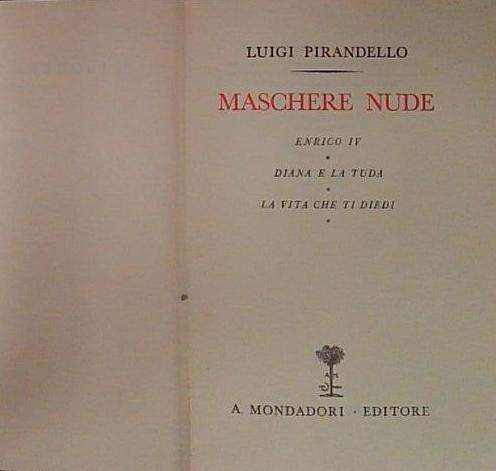 maschere nude enrico iv diana e la tuda la vita …