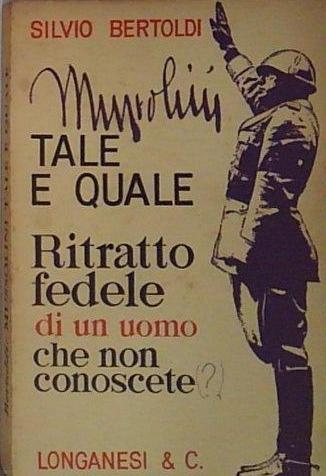 Mussolini tale e quale.