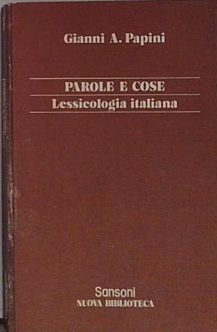 Parole e cose. Lessicologia italiana