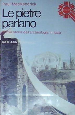Paul mackendrick LE PIETRE PARLANO Longanesi &amp;amp; C