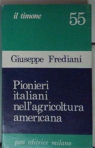 Pionieri italiani nell'agricoltura americana