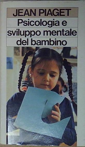 Psicologia e sviluppo mentale del bambino