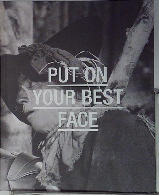 put on your best face