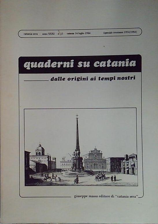 quaderni su catania dalle origini ai tempi nostri anno xxxi …
