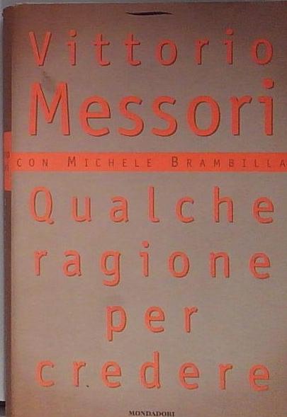 Qualche ragione per credere