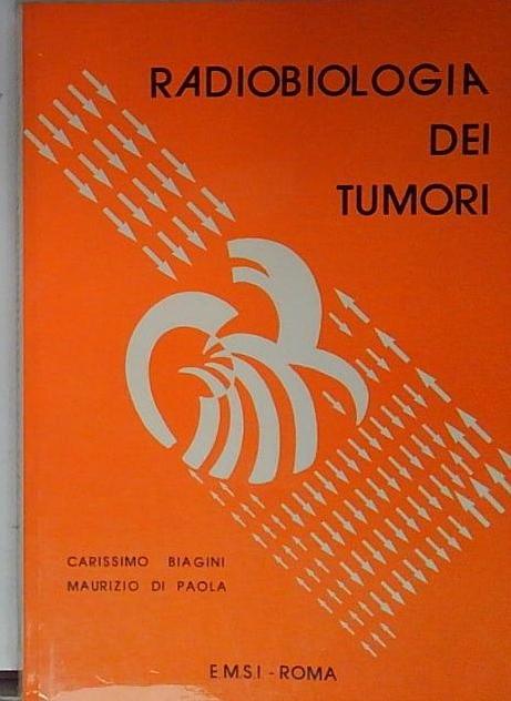Radiobiologia dei tumori.