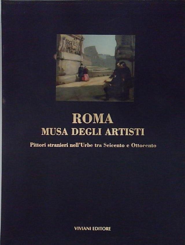 Roma musa degli artisti.