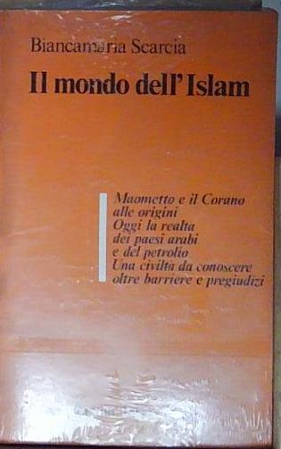 Scarcia b. IL MONDO DELL&amp;#039;ISLAM. Editori Riuniti