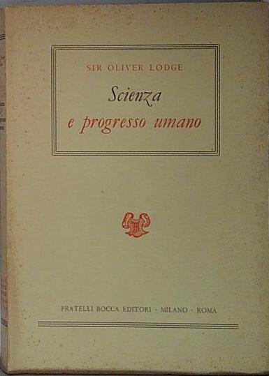 Scienza e Progresso Umano.