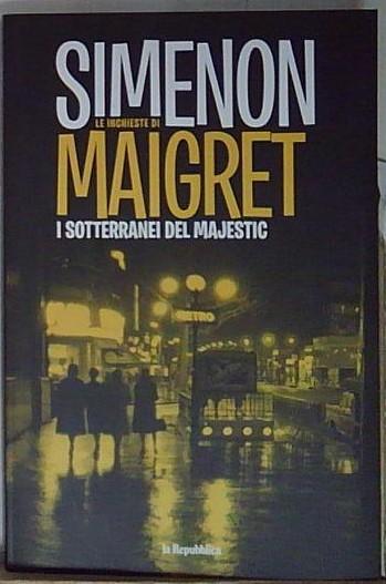 Simenon I SOTTERRANEI DEL MAJESTIC