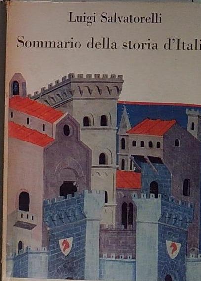 SOMMARIO DELLA STORIA D' ITALIA di Luigi Salvatorelli 1961 Einaudi …