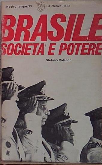 Stefano rolando BRASILE SOCIETA&amp;#039; E POTERE La nuova Italia