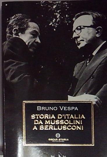 Storia d'Italia da Mussolini a Berlusconi.