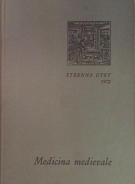 Strenna UTET 1972. Medicina medievale