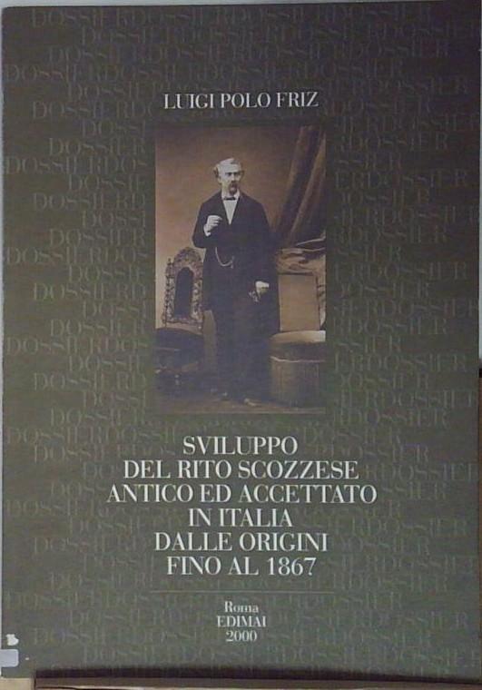 sviluppo del rito scozzese antico ed accettato in italia dalle …