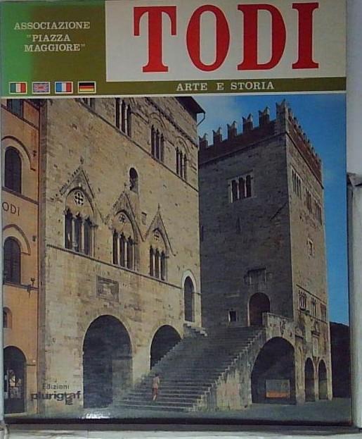 Todi. Arte e storia.