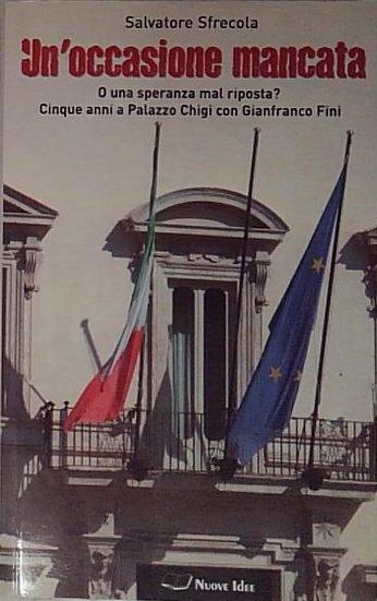 Un'occasione mancata. O una speranza mal riposta?