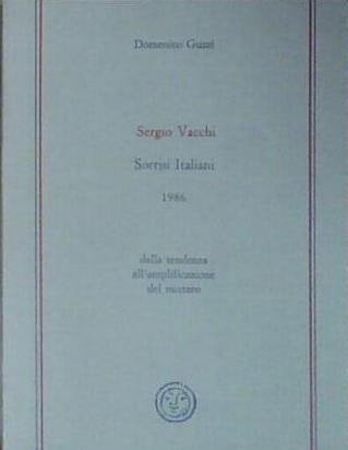 Vacchi - guzzi domenico SERGIO VACCHI. SORRISI ITALIANI 1986 Edizioni …