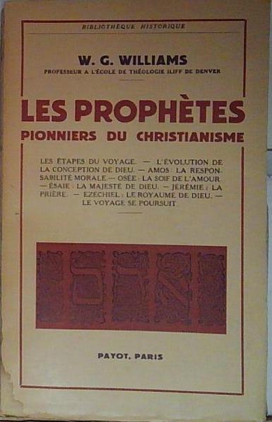 Williams LES PROPHETES PIONNIERS DU CHRISTIANISME
