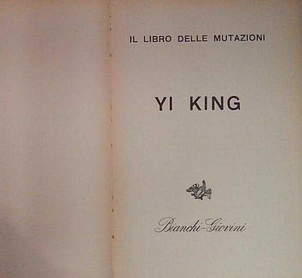 YI KING IL LIBRO DELLE MUTAZIONI