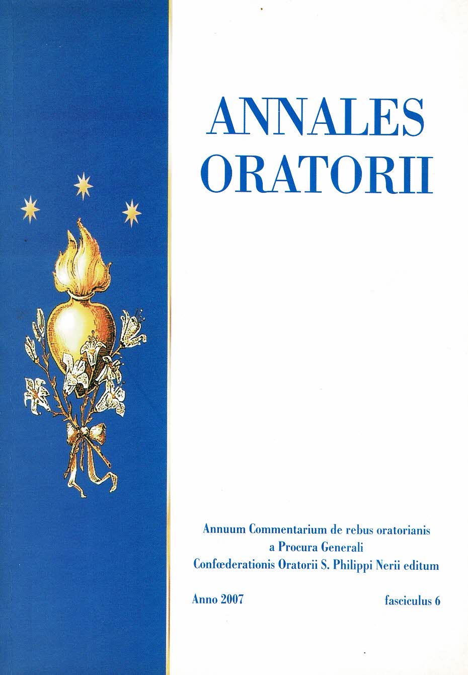 Annales Oratorii Annuum Commentarium de rebus oratorianis a Procura Generali …