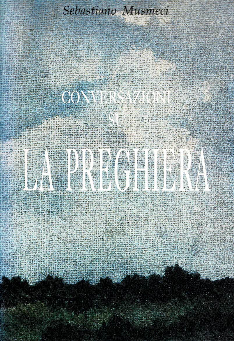 Conversazioni su la preghiera