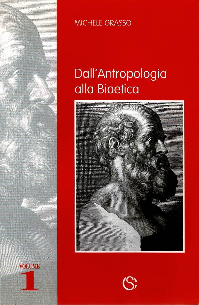 Dall'Antropologia alla Bioetica