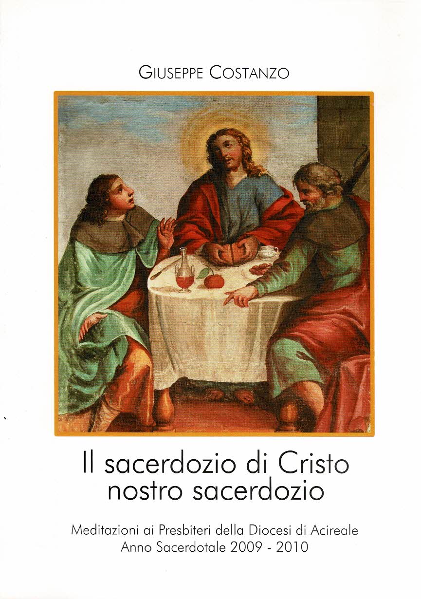 Il sacerdozio di Cristo nostro sacerdozio Meditazioni ai Presbiteri della …