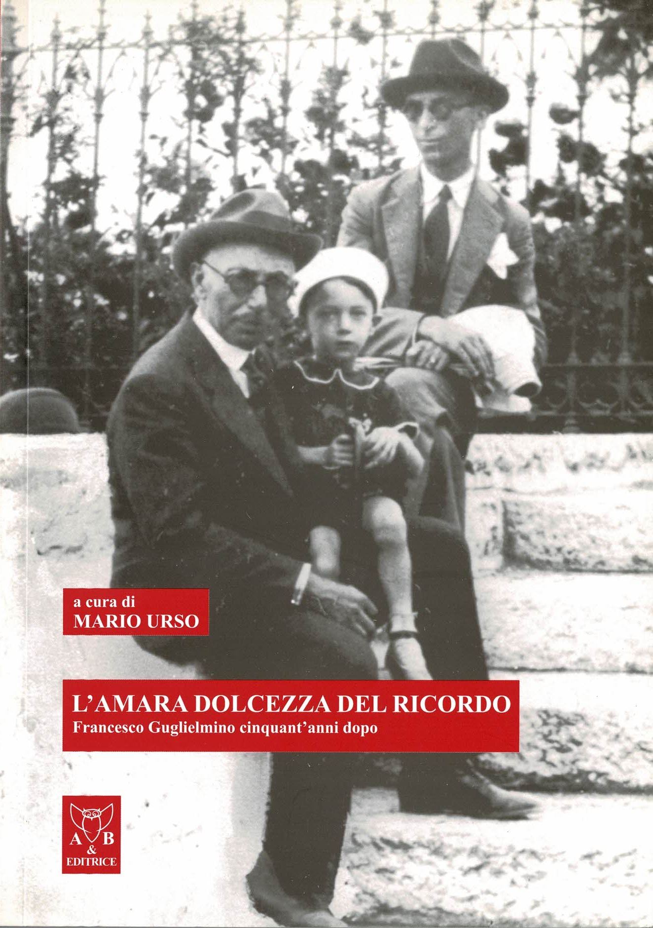 "L'amara dolcezza del ricordo" Francesco Guglielmino cinquant'anni dopo A cura …