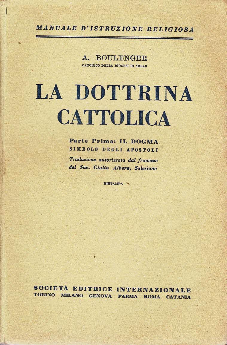 La dottrina cattolica Parte prima Il dogma simbolo degli apostoli …