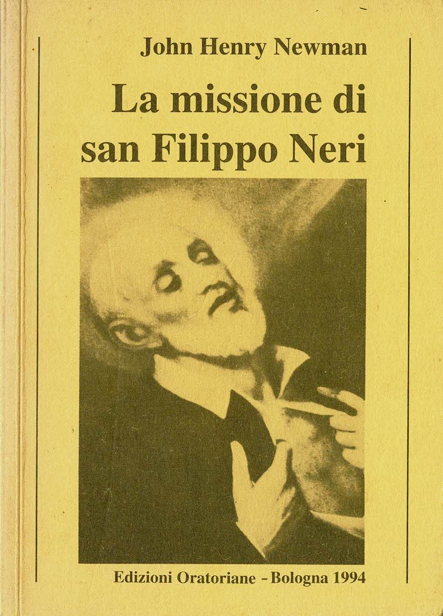 La missione di san Filippo Neri Due "sermoni dell'Oratorio" tenuti …