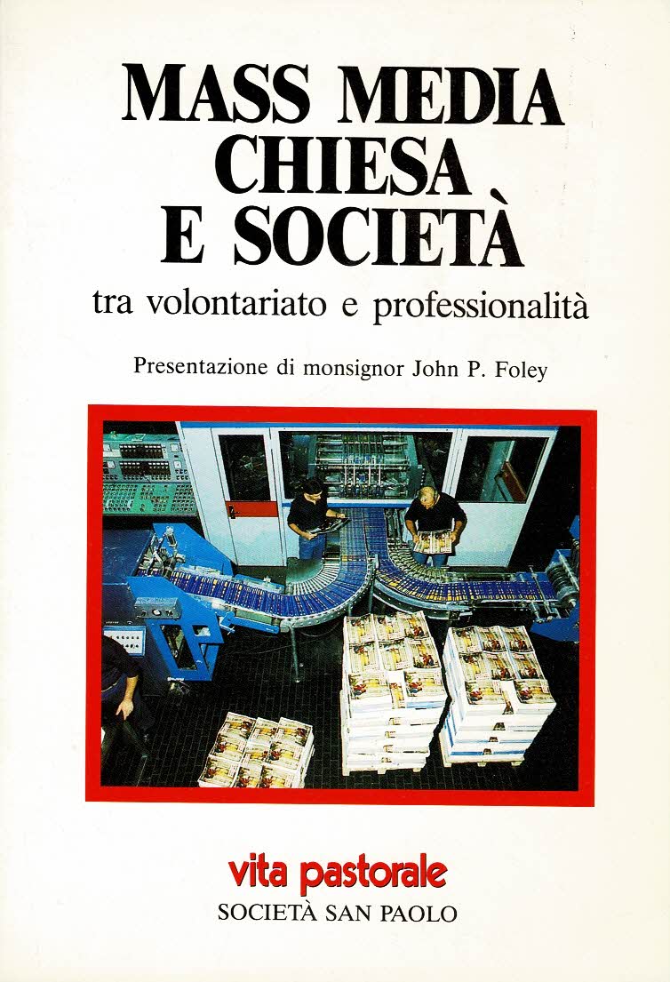 Mass media Chiesa e società tra volontariato e professionalità