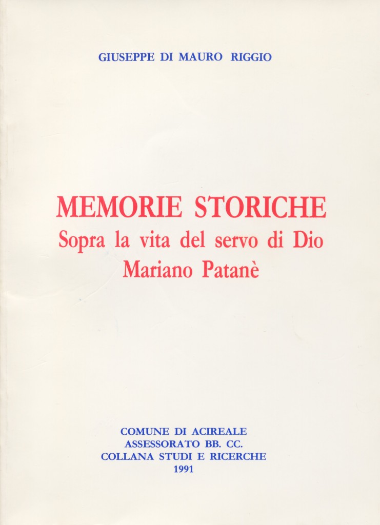 Memorie storiche sopra la vita del servo di Dio Mariano …