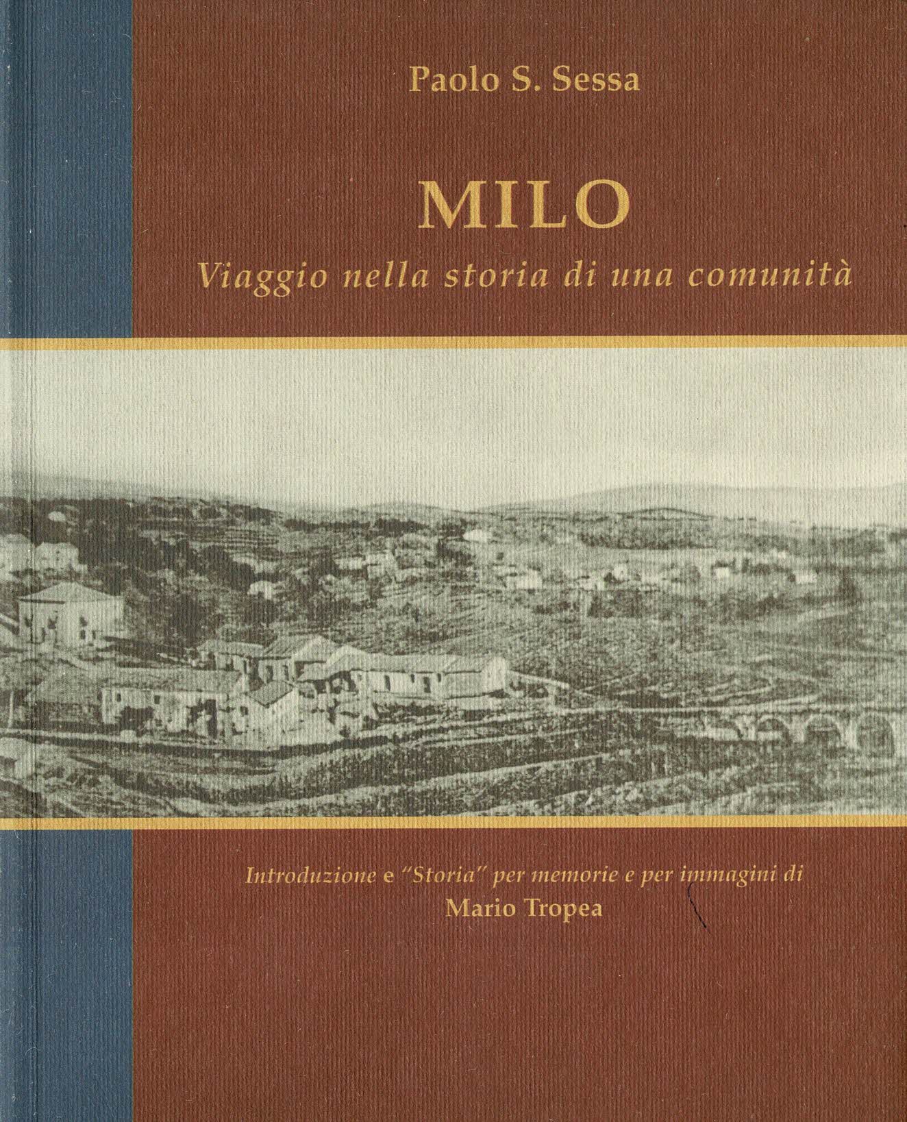 Milo Viaggio nella storia di una comunità Introduzione e "Storia" …