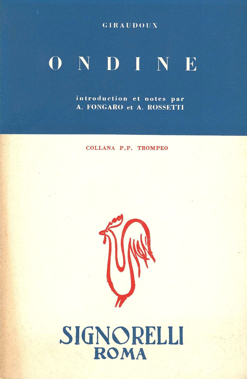 Ondine Introduction et notes par A. Fongaro et A. Rossetti