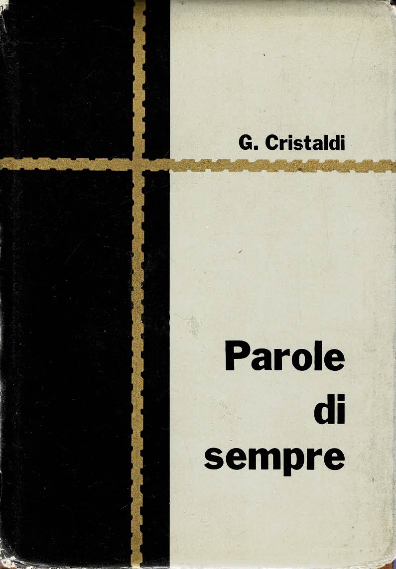 Parole di sempre Riflessioni sui vangeli domenicali