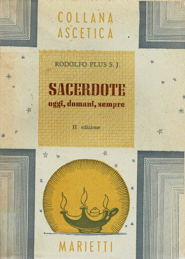 Sacerdote Oggi, domani, sempre. Ai seminaristi perché si preparino al …