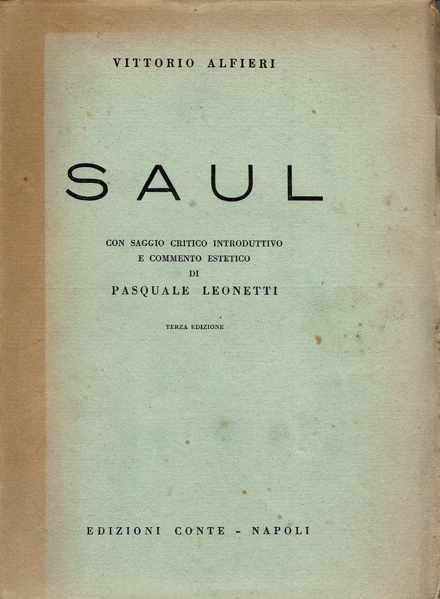 Saul Con saggio critico introduttivo e commento estetico di Pasquale …