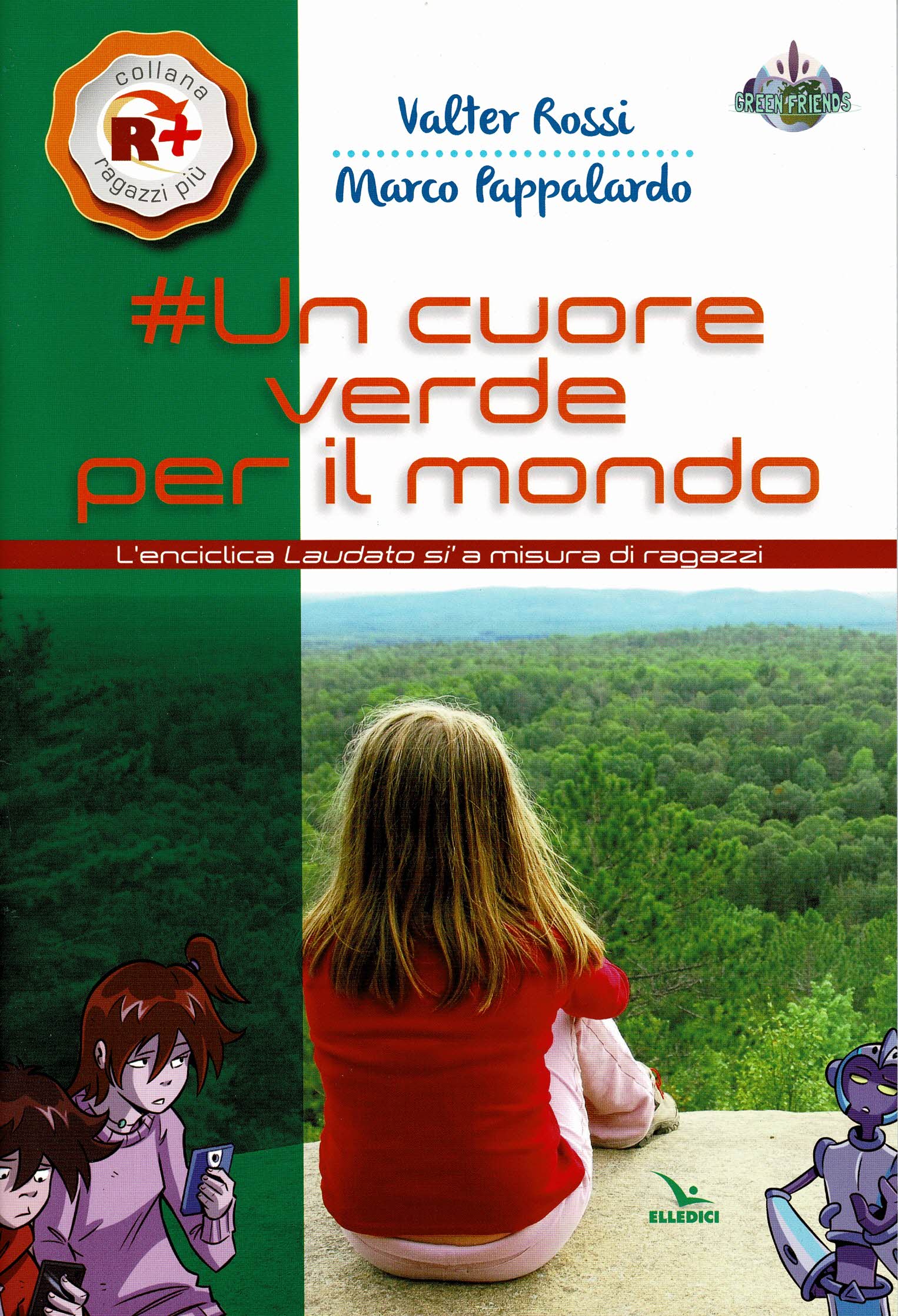 #Un cuore verde per il mondo L'enciclica Laudato si' a …