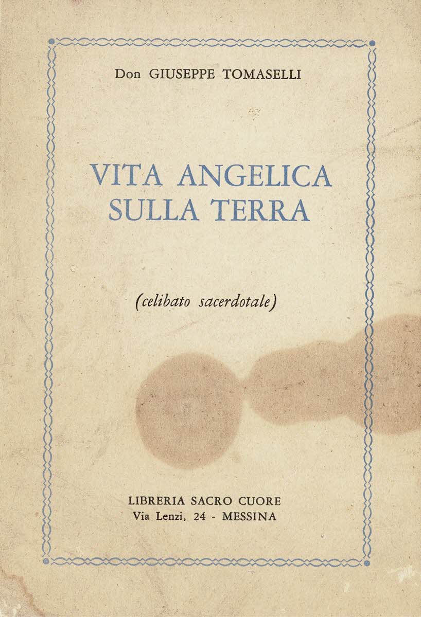 Vita angelica sulla Terra (Celibato sacerdotale)