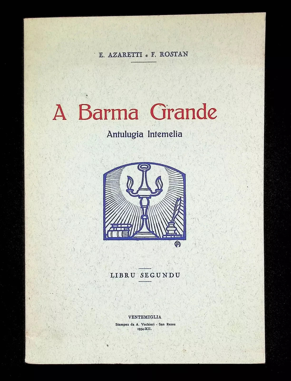 A Barma Grande Antulugia Intemelia Libru Segundu Dialetti Ventimiglia Monegasco