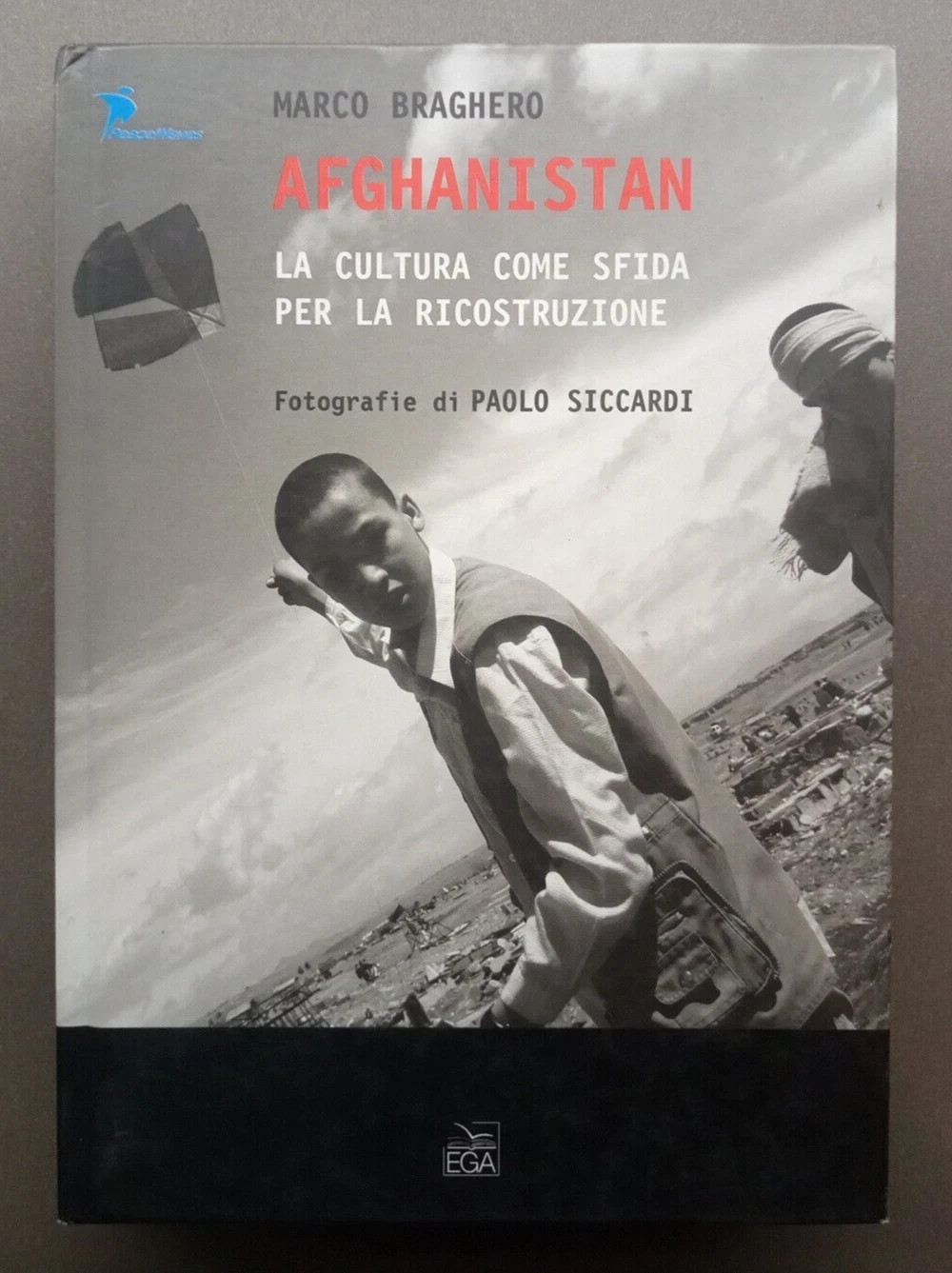 Afghanistan Libro Marco Braghero Fotografie di Siccardi Ega 8876706178 con …