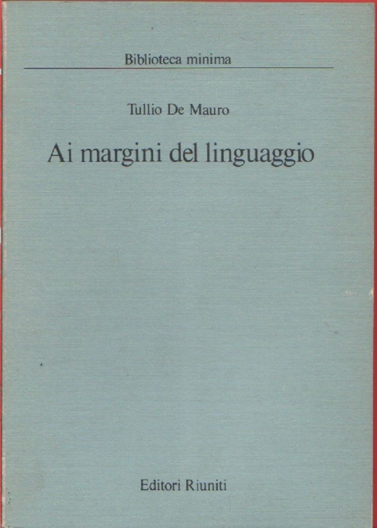 Ai margini del linguaggio - Tullio De Mauro
