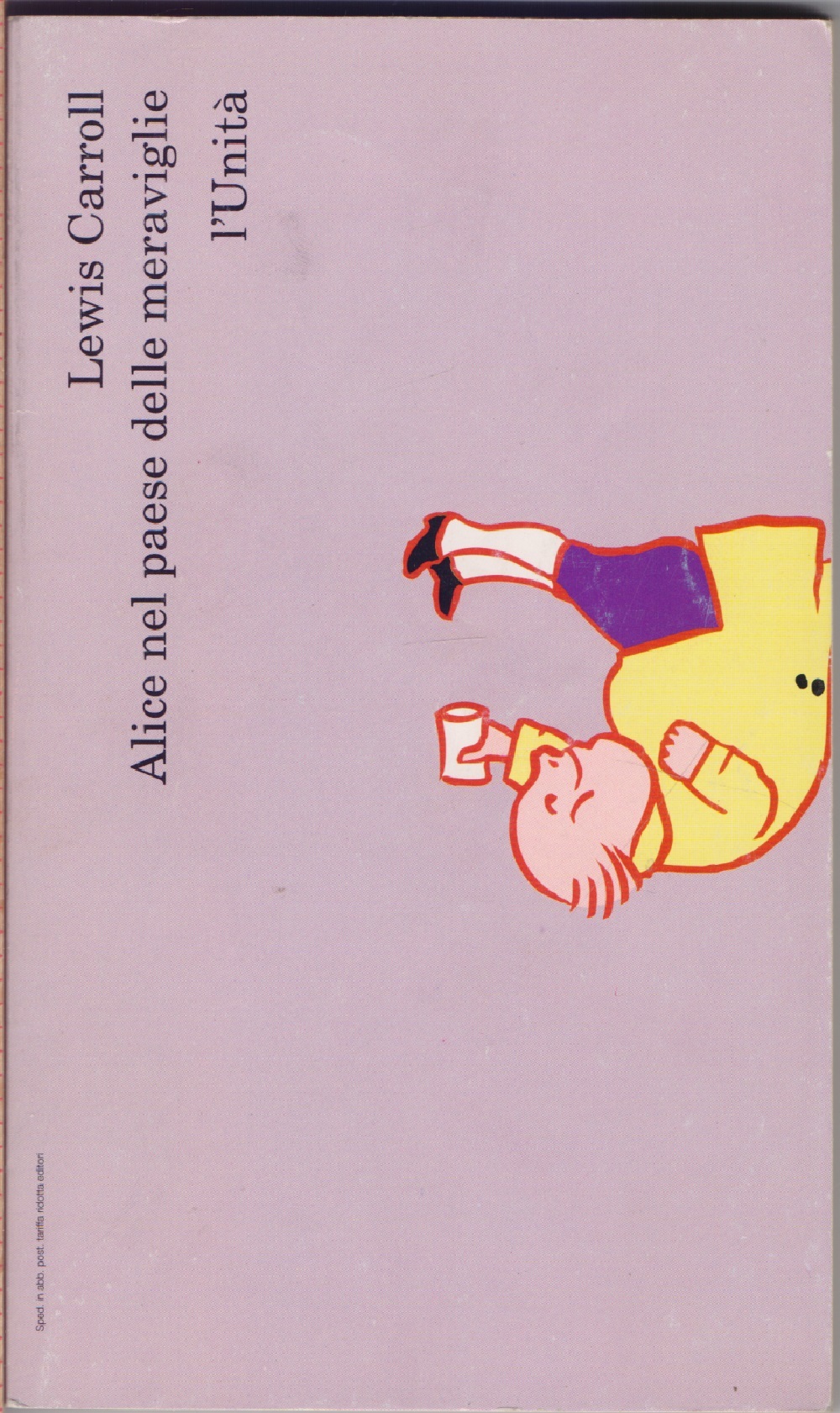 Alice nel paese delle meraviglie - Lewis Carroll