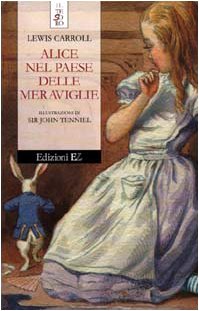 Alice nel paese delle meraviglie. Ediz. illustrata - Lewis Carrol