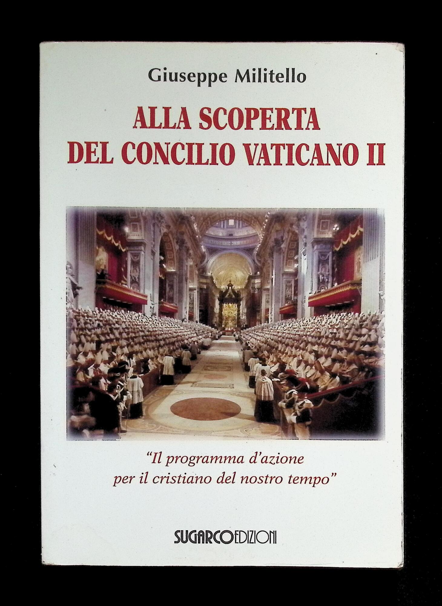 Alla scoperta del Concilio Vaticano II. «Il programma d'azione del …