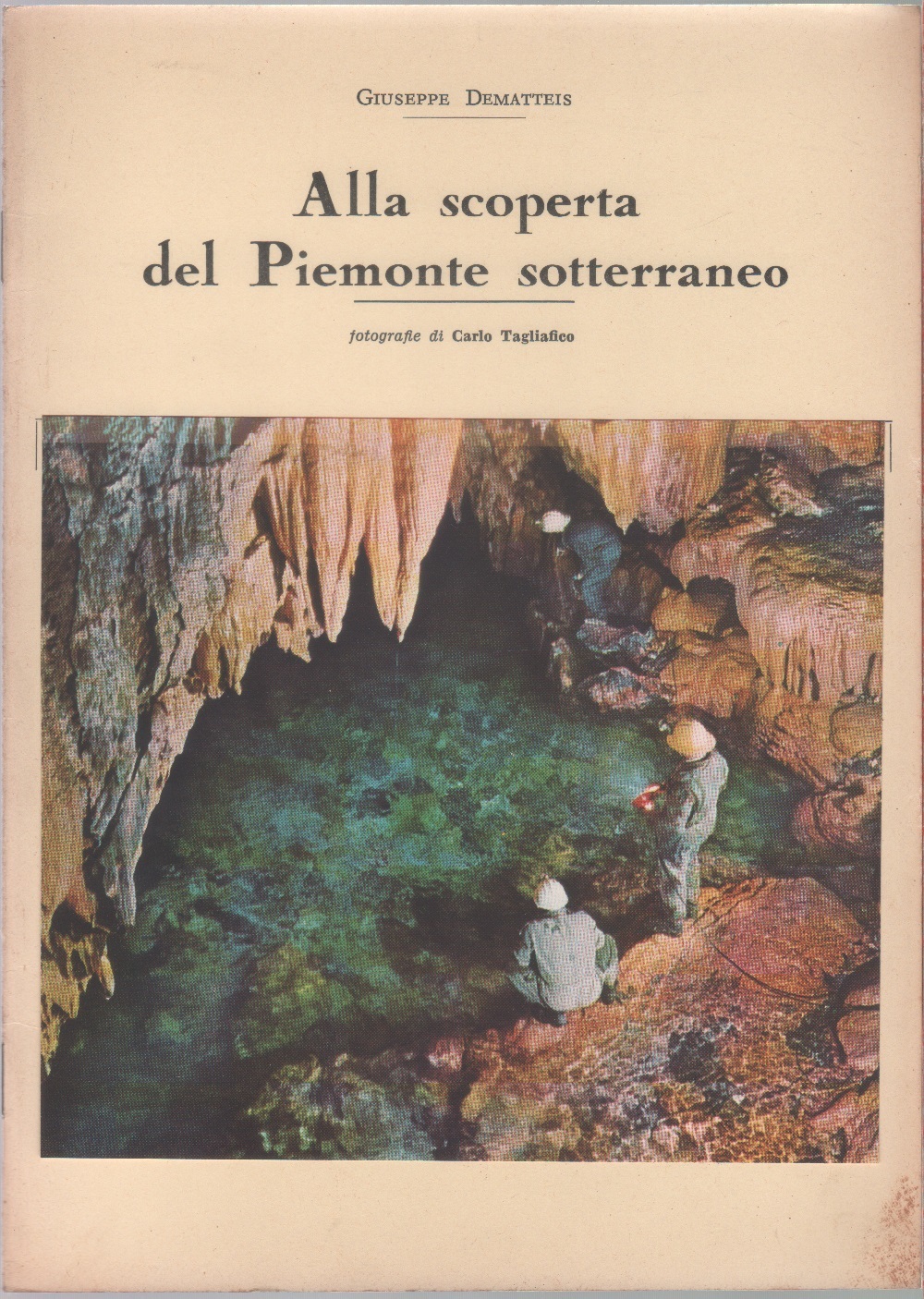 Alla scoperta del Piemonte sotterraneo