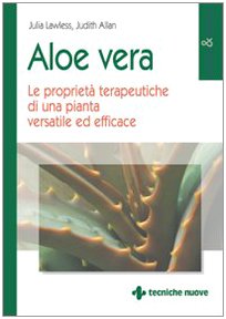 Aloe vera. Le proprietà terapeutiche di una pianta versatile ed …