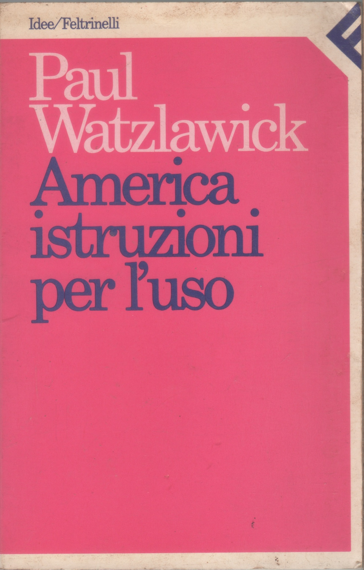 America, istruzioni per l'uso - Paul Watzlawick